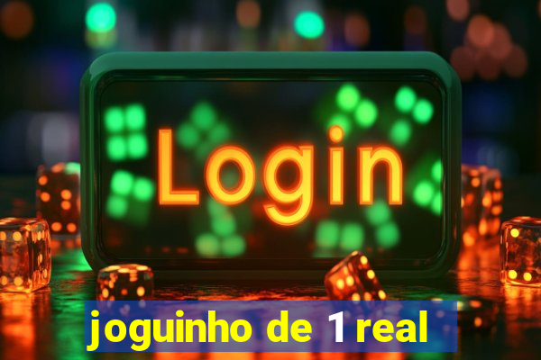 joguinho de 1 real